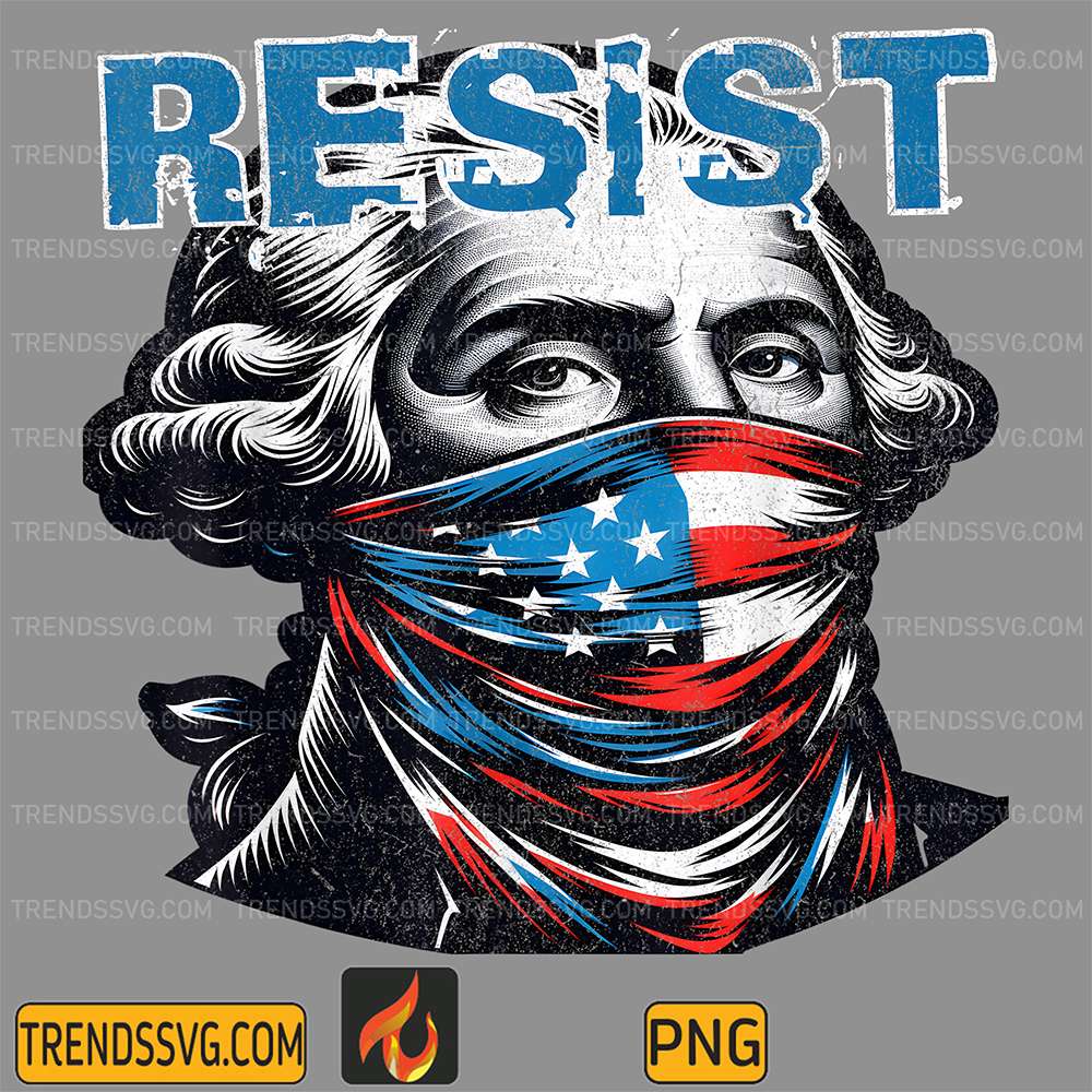 Resist-No-Kings-In-America-Since-1776-Washington-USA-Flag-Png