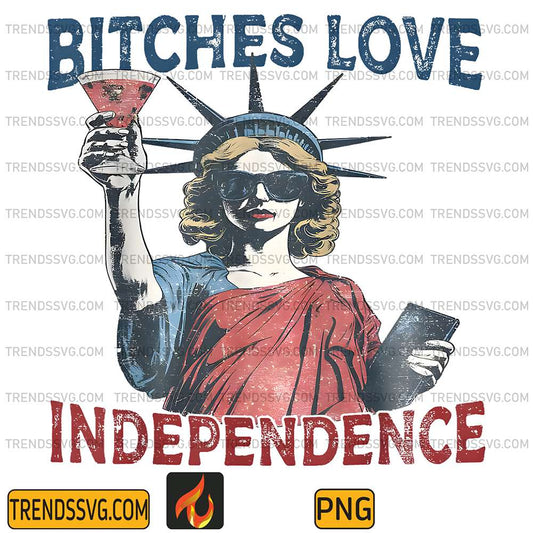 Retro-Bitches-Love-Independence-4th-Of-July-Png