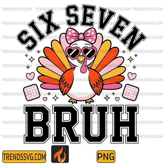 Six-Seven-Bruh-Turkey-Png