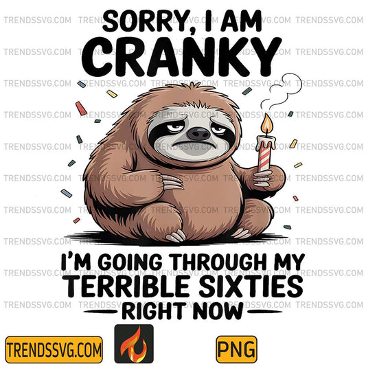 Sloth-Sorry-I-Am-Cranky-I-m-Going-Through-My-Terrible-Sixties-Right-Now-Png
