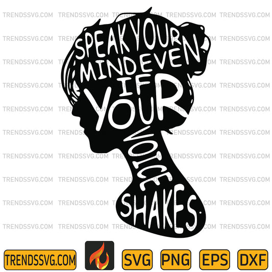 SpeakYourMindevenIfYouVoiceShakesSvg_1