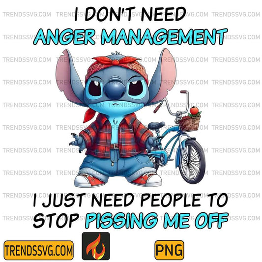 Stitch-I-Don-t-Need-Anger-ManagementI-Just-Need-People-To-Stop-Pissing-Me-Off-Png