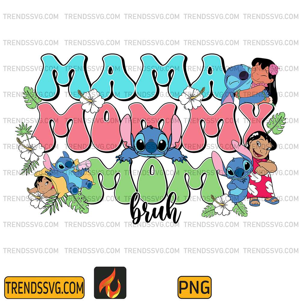 Stitch-Mama-Mommy-Mom-Bruh-Png