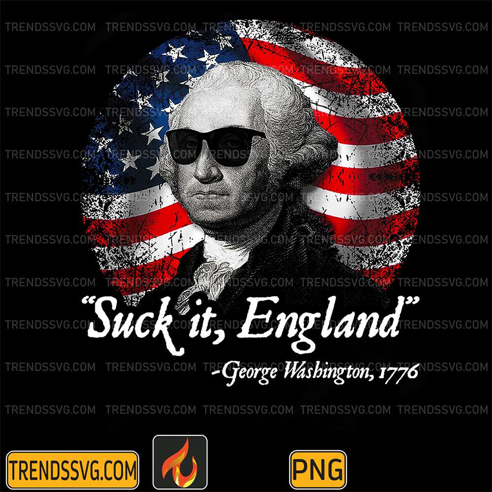 Suck-It-England-4th-Of-July-Png