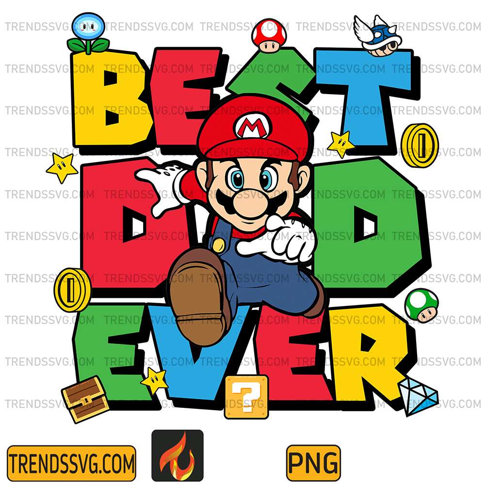 Super Mario Best Dad Ever Png TRENDSSVG