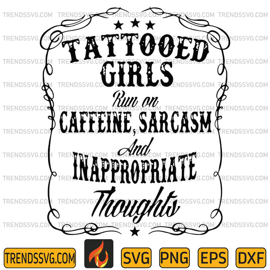 TattooedGirlsRunOnCaffeineSarcasmAndInappropriateThoughtsSvg_1