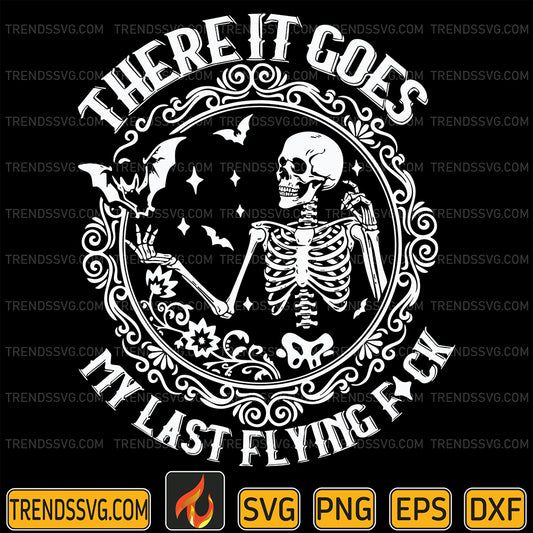 ThereItGoesMyLastFlyFuckSvg