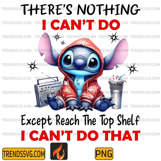 There_sNothingICan_tDoExceptReachTheTopShelfICan_tDoThatStitchPng