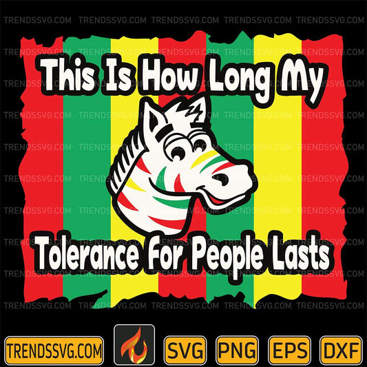This-Is-How-Long-My-Tolerance-For-People-Lasts-Svg