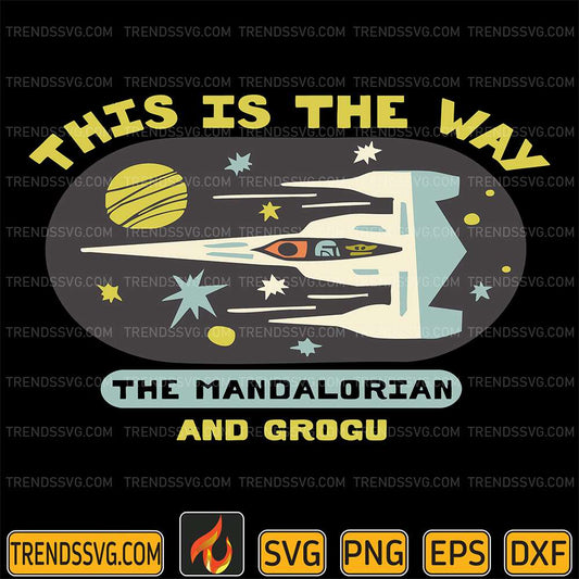 This-Is-The-Way-The-Mandalorian-And-Grogu-Svg