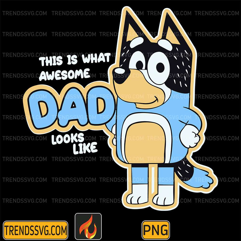 This-Is-What-Awesome-Dad-Looks-Like-Bluey-Dad-Png-1