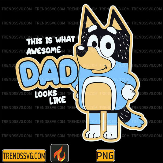 This-Is-What-Awesome-Dad-Looks-Like-Bluey-Dad-Png-1