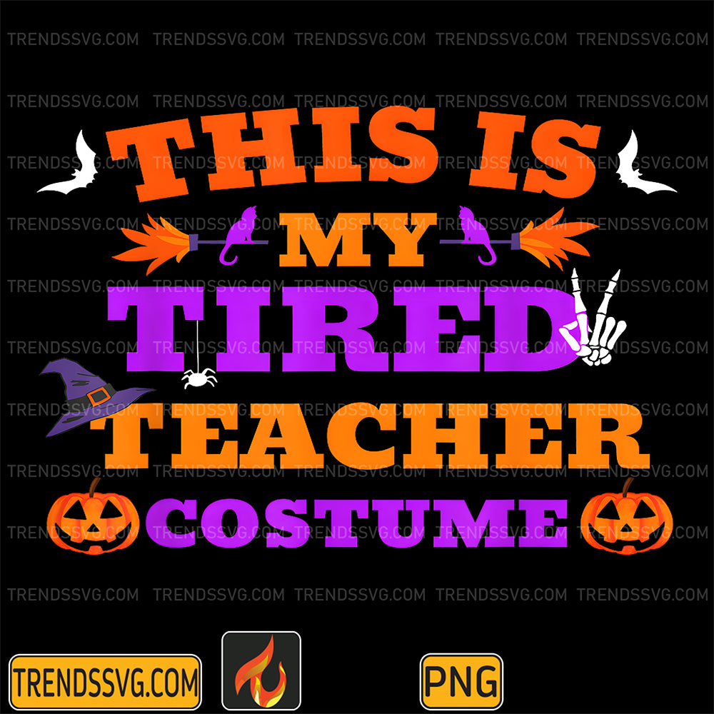 This-is-My-Tired-Teacher-Costume-Funny-Halloween-Teachers-Png
