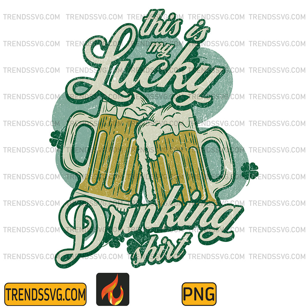 ThisIsMyLuckyDrinkingPng
