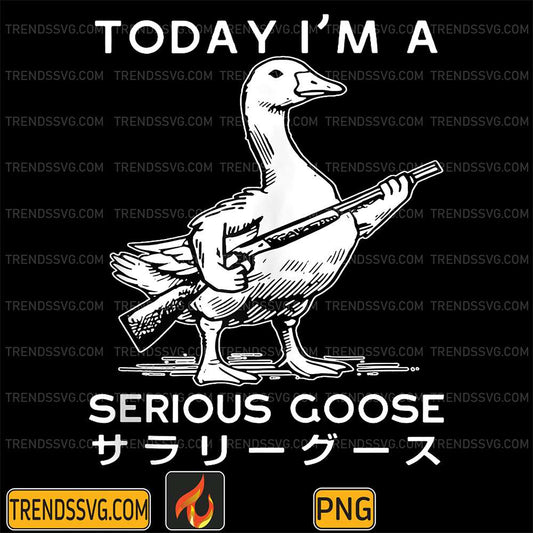 Today-I-m-A-Serious-Goose-Japanese-Png