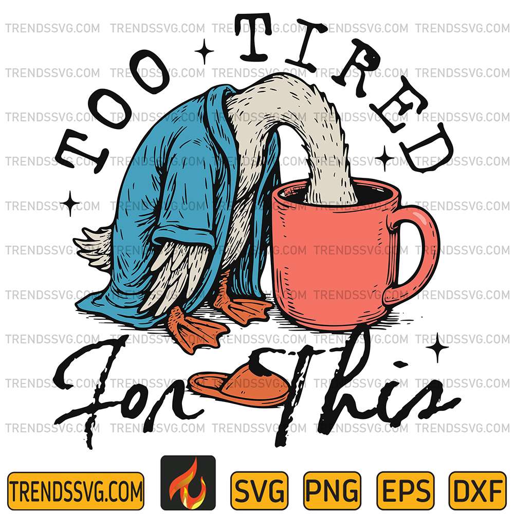 Too-Tired-For-This-Svg