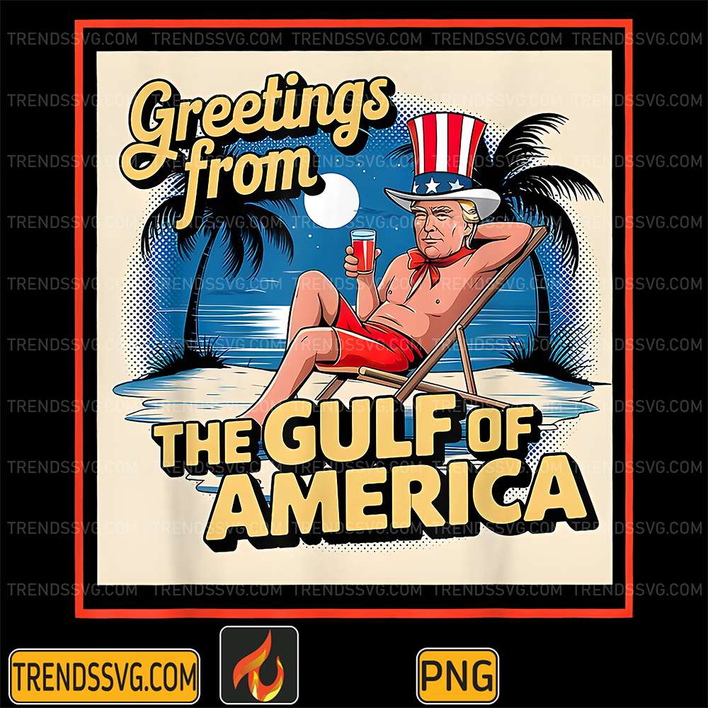 Trump-Greetings-From-The-Gulf-Of-America-Png-2