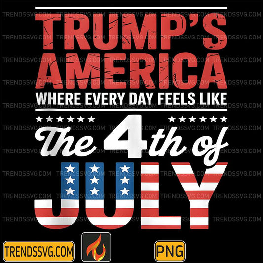 Trump-s-America-Where-Every-Day-Feels-Like-The-4th-Of-July-Png