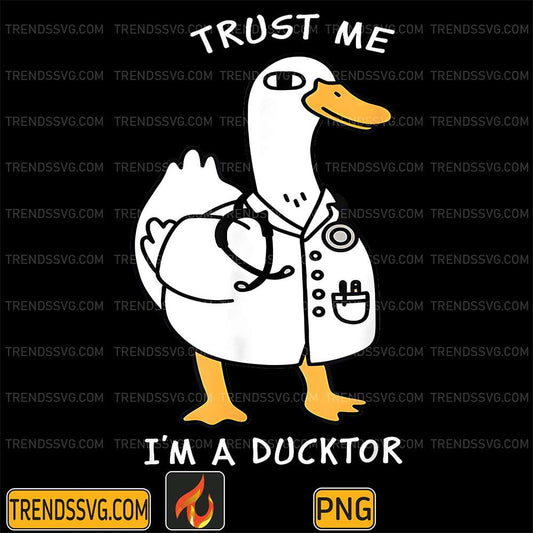 Trust-Me-I-m-A-Ductor-Whimsical-Duck-Doctor-Animals-Lovers-Png