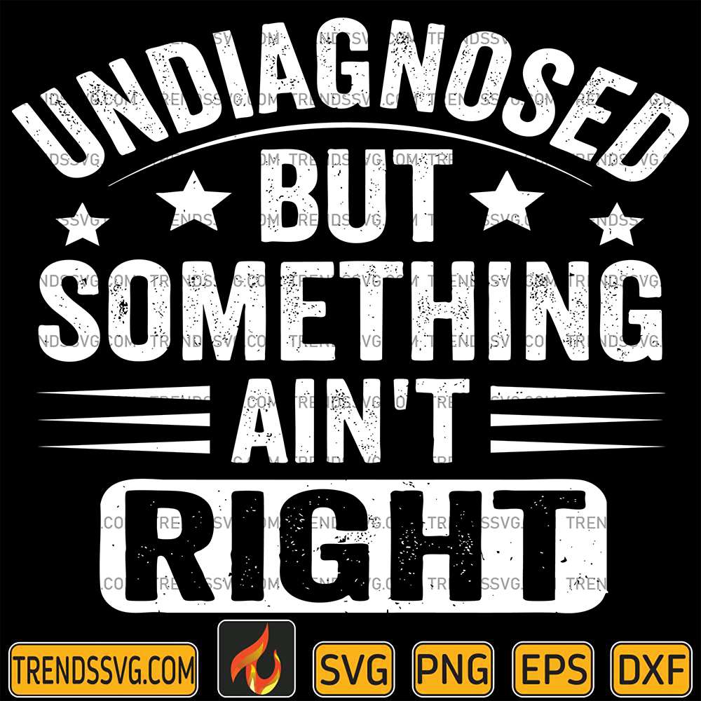 Undiagnosed-But-Something-Ain-t-Right-Svg