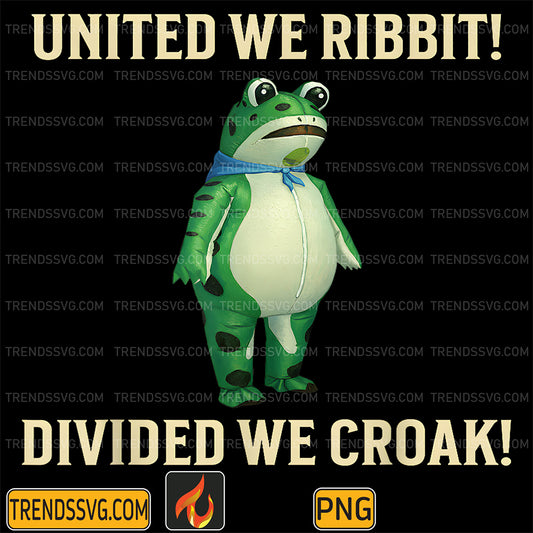 United-We-Ribbit-Divided-We-Croak-Frog-Of-Portland-Png