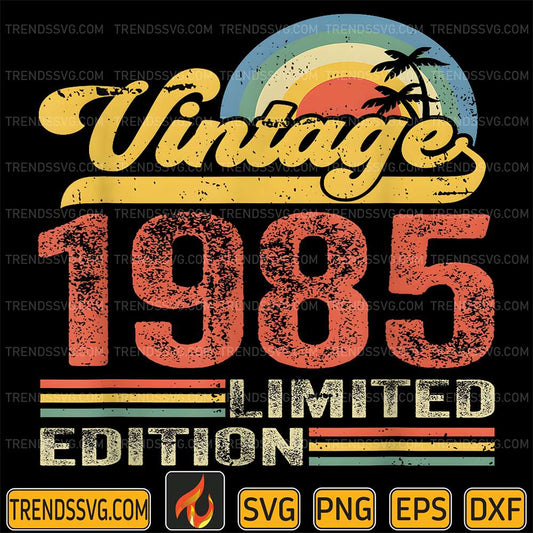 Vintage-1985-Limited-Edition-40th-Birthday-Svg