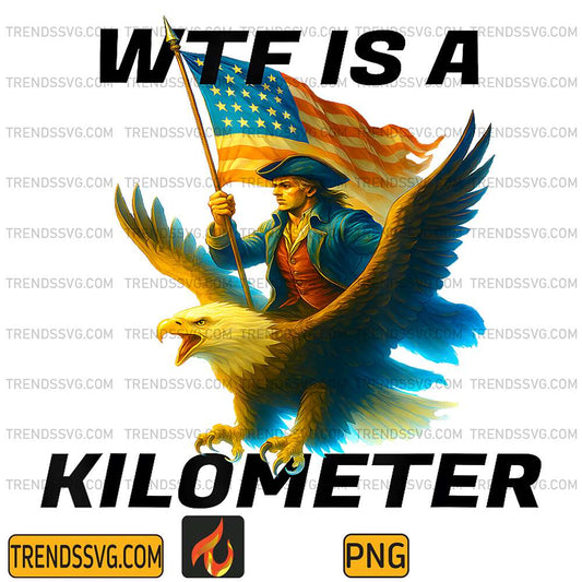 WTF-Is-A-Kilometer-Png