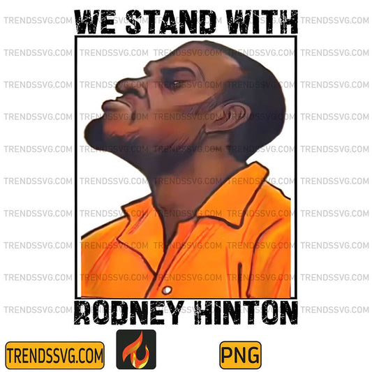 We-Stand-With-Rodney-Hinton-Png-1