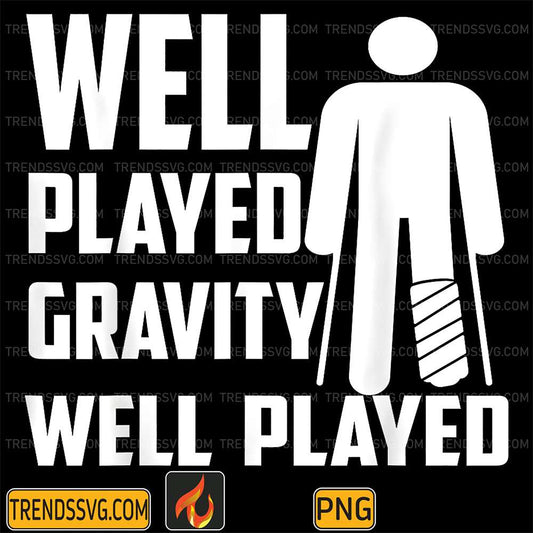 Well-Played-Gravity-Well-Played-Png