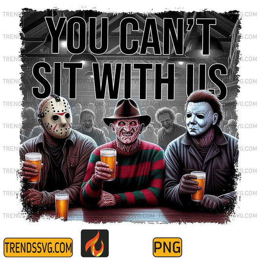 You-Can-t-Sit-With-Us-Horror-Character-Halloween-Png