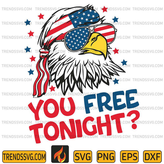 You-Free-Tonight-Bald-Eagle-Svg