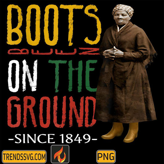 boots-been-on-the-ground-since-1849-png-1
