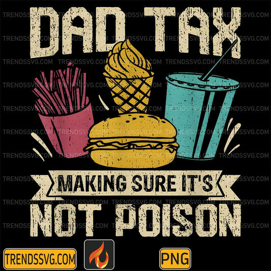 dad-tax-making-sure-its-not-poison-png