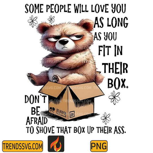 don-t-be-afraid-to-shove-their-box-up-their-ass-png