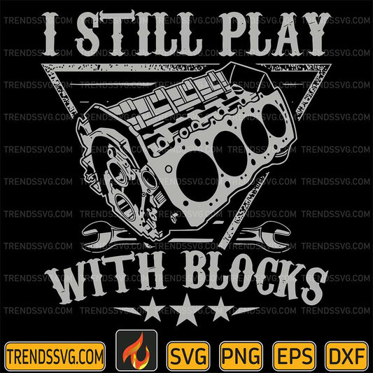 i-still-play-with-blocks-svg-1