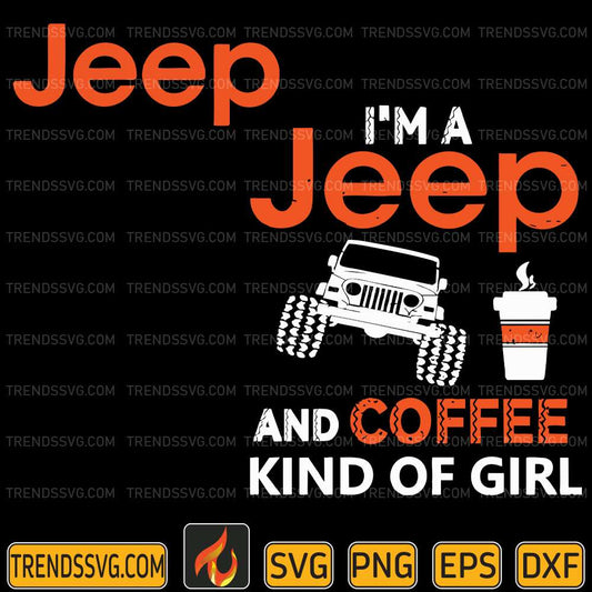 im-a-jeep-and-coffee-kind-of-girl-svg