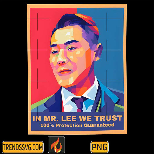 in-mr-lee-we-trust-png