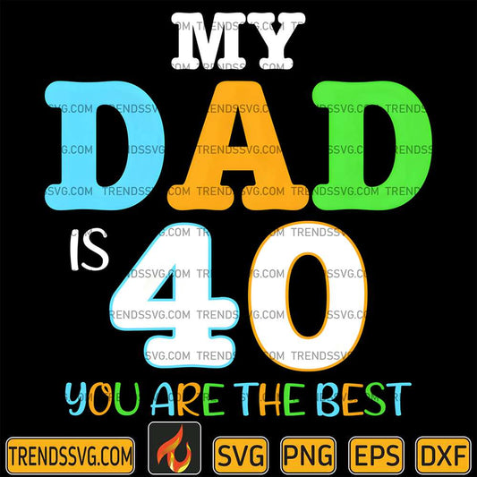 my-dad-is-40-svg