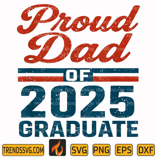 proud-dad-of-class-2025-graduate-svg