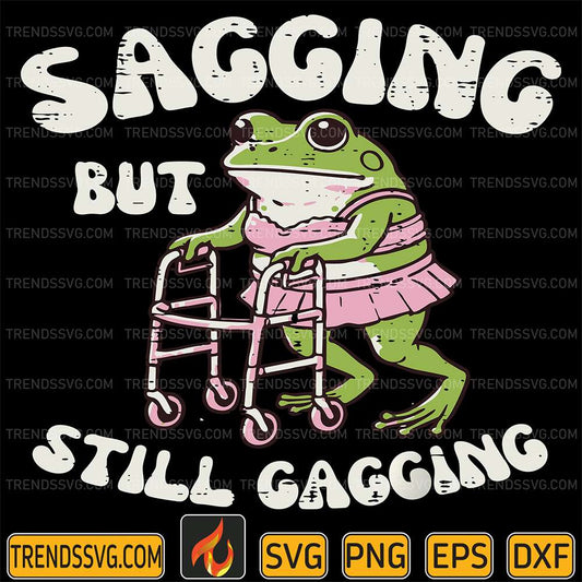 sagging-but-still-gagging-frog-svg