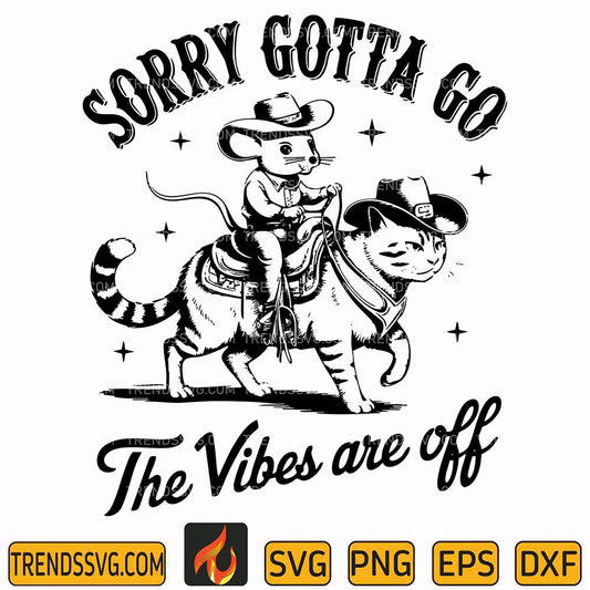 sorry-gotta-go-the-vibes-are-off-svg-1