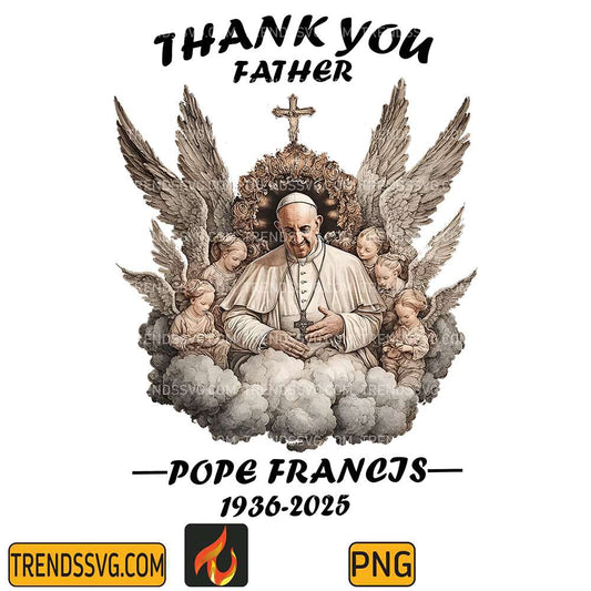 thank-you-father-pope-francis-memorial-png